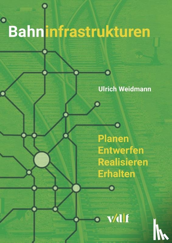 Weidmann, Ulrich - Bahninfrastrukturen