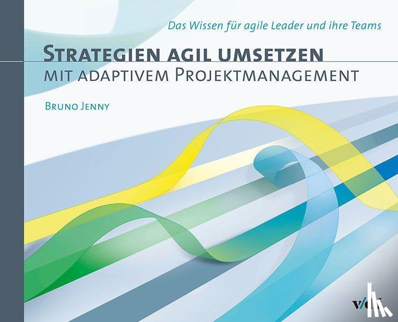Bruno, Jenny - Strategien agil umsetzen mit adaptivem Projektmanagement