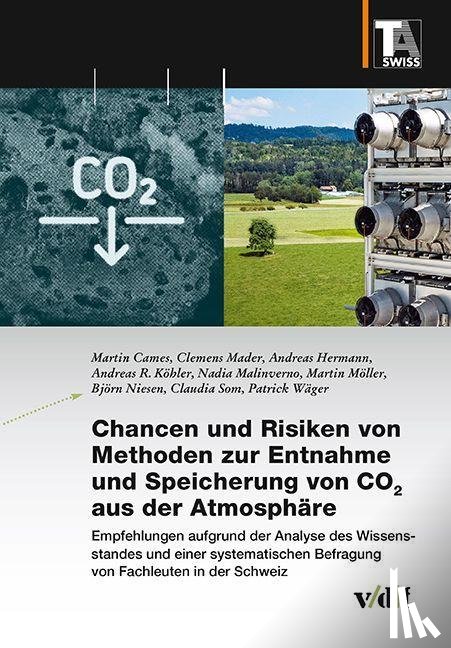 Cames, Martin, Mader, Clemens, Hermann, Andreas, Köhler, Andreas R. - Chancen und Risiken von Methoden zur Entnahme und Speicherung von CO2 aus der Atmosphäre