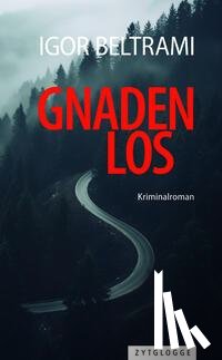 Beltrami, Igor - Gnadenlos