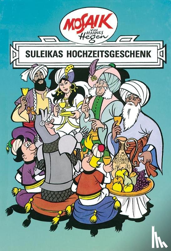 Hegen, Hannes - Ritter Runkel 07. Suleikas Hochzeitsgeschenk