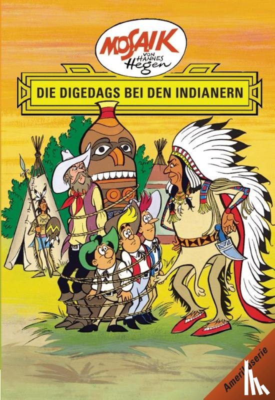 Dräger, Lothar - Die Digedags. Amerikaserie 04. Die Digedags bei den Indianern