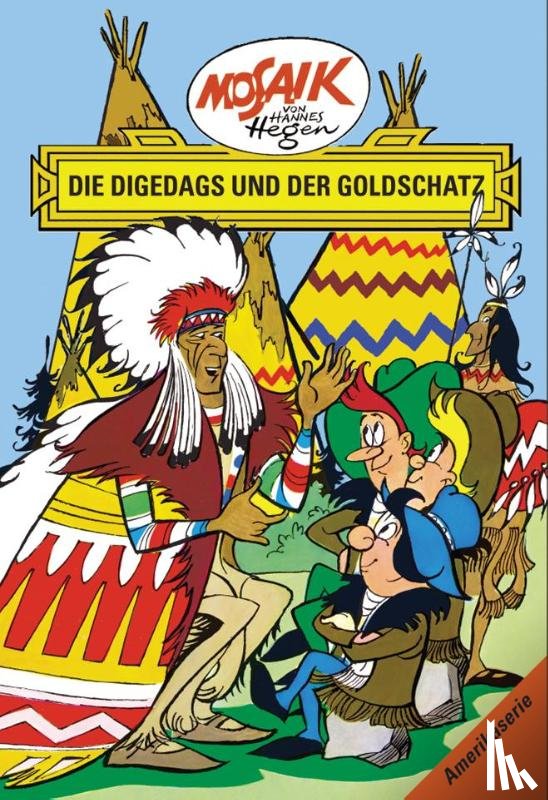 Dräger, Lothar - Amerikaserie 11. Die Digedags und der Goldschatz