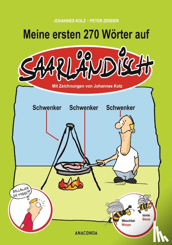 Kolz, Johannes, Zender, Peter - Meine ersten 270 Wörter auf Saarländisch