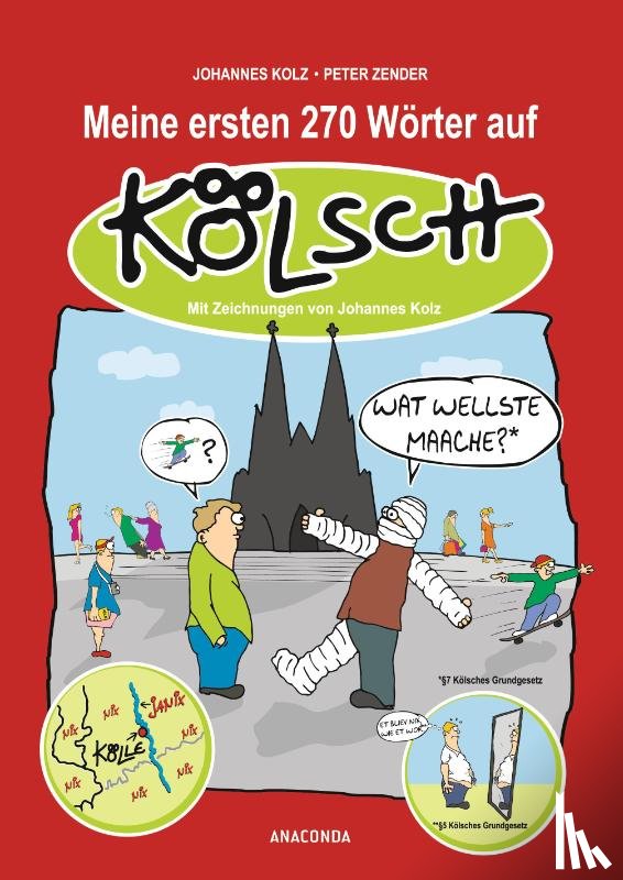 Kolz, Johannes, Zender, Peter - Meine ersten 270 Wörter auf Kölsch
