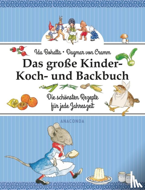 Bohatta, Ida, Cramm, Dagmar von - Das große Kinder-Koch- und Backbuch