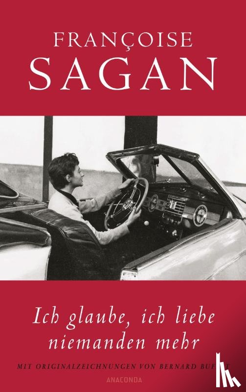 Sagan, Françoise - Ich glaube, ich liebe niemanden mehr