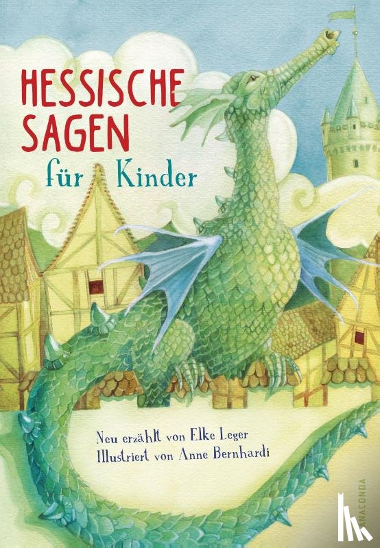 Leger, Elke - Hessische Sagen für Kinder