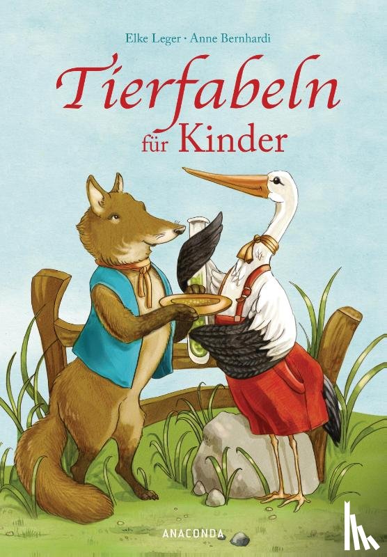 Leger, Elke, Bernhardi, Anne - Tierfabeln für Kinder