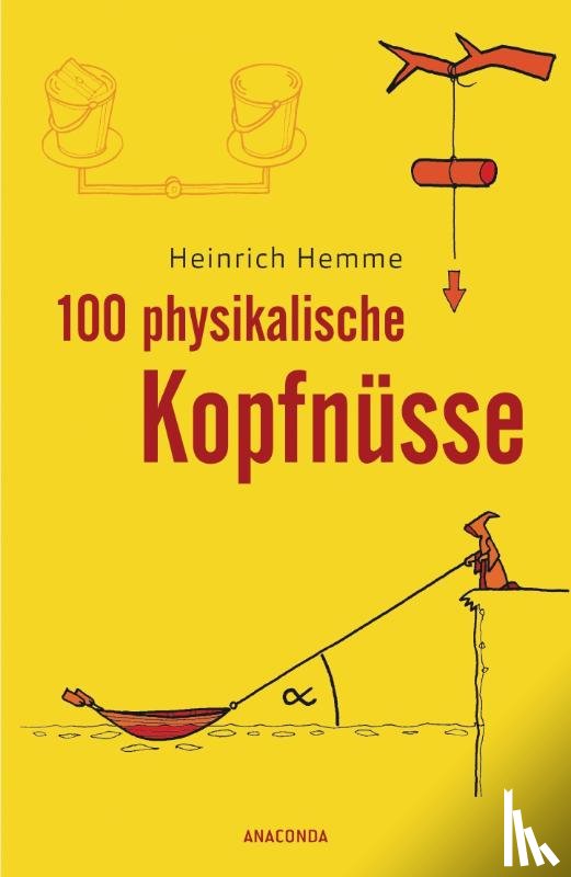 Hemme, Heinrich - 100 physikalische Kopfnüsse