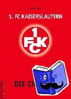 Bold, Dominic - 1. FC Kaiserslautern - Die Chronik