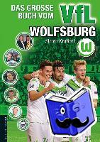 Kraßort, Simon - Das große Buch vom VfL Wolfsburg