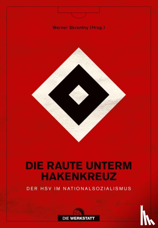  - Die Raute unterm Hakenkreuz