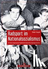 Vaupel, Dieter - Radsport im Nationalsozialismus