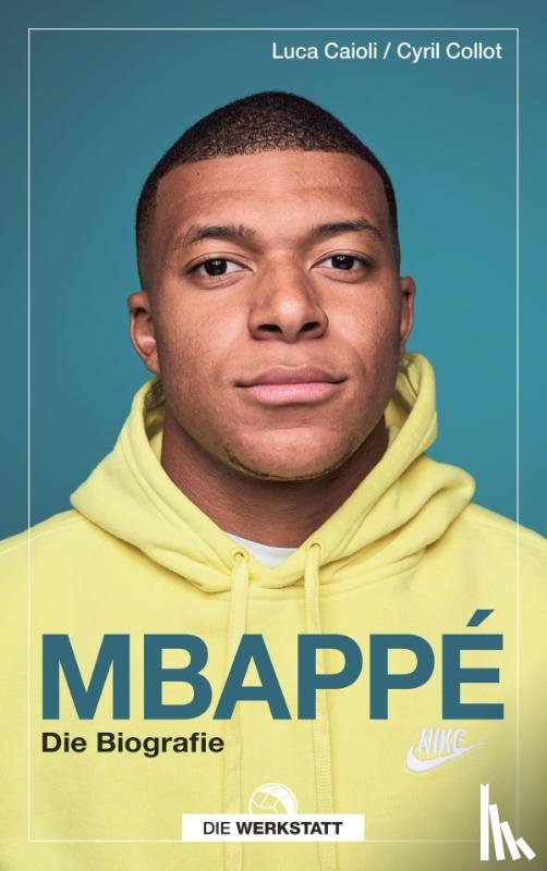 Caioli, Luca, Collot, Cyril - Mbappé