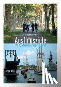 Alvensleben, Günter - Ausflugsziele im Oldenburger Land