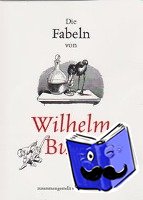 Busch, Wilhelm - Die Fabeln von Wilhelm Busch