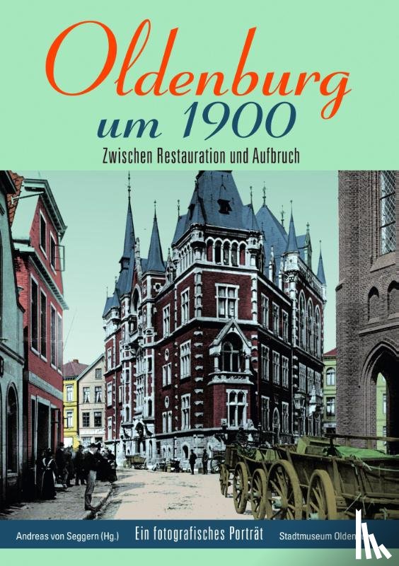  - Oldenburg um 1900