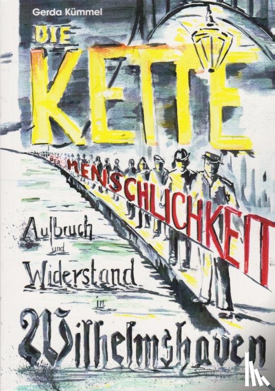 Kümmel, Gerda - Die Kette der Menschlichkeit