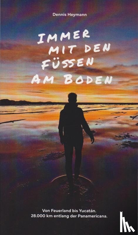 Heymann, Dennis - Immer mit den Füßen am Boden