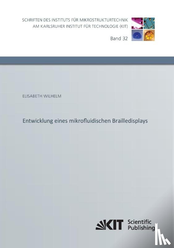 Wilhelm, Elisabeth - Entwicklung eines mikrofluidischen Brailledisplays