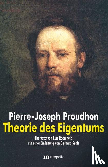 Proudhon, Pierre-Joseph - Theorie des Eigentums