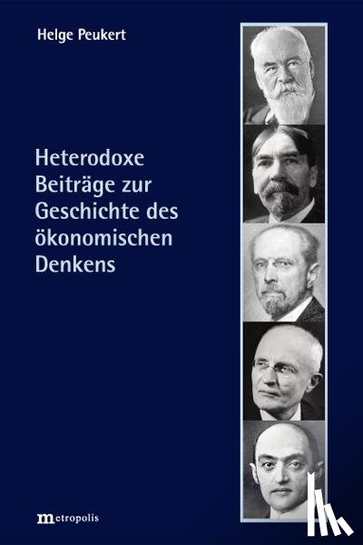 Peukert, Helge - Heterodoxe Beiträge zur Geschichte des ökonomischen Denkens