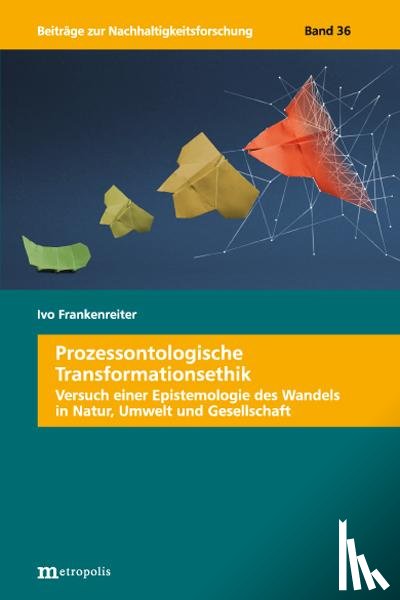 Frankenreiter, Ivo - Prozessontologische Transformationsethik