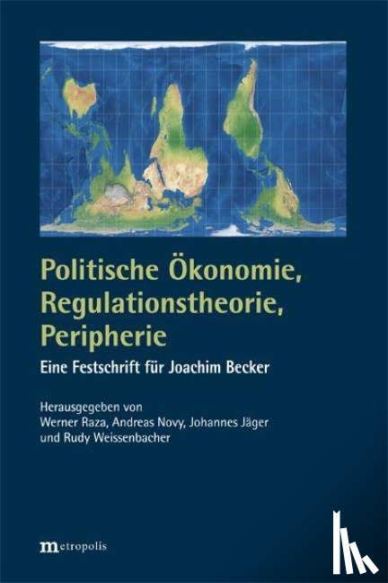  - Politische Ökonomie, Regulationstheorie, Peripherie
