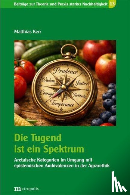 Kerr, Matthias - Die Tugend ist ein Spektrum