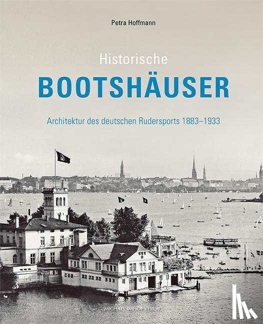 Hoffmann, Petra - Historische Bootshäuser