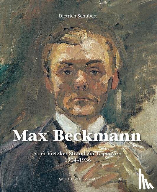 Schubert, Dietrich - Max Beckmann