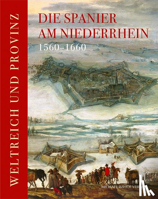 - Die Spanier am Niederrhein 1560-1660