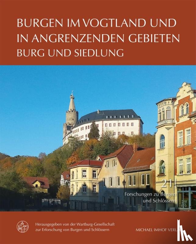  - Burgen im Vogtland und in angrenzenden Gebieten