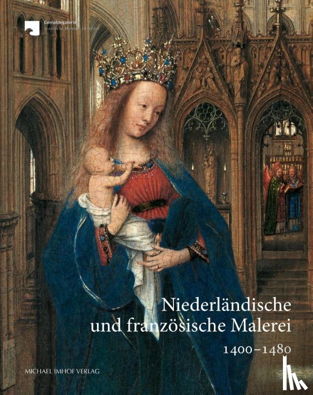  - Niederländische und französische Malerei 1400-1480