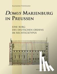 Pospieszny, Kazimierz - Domus Marienburg in Preußen