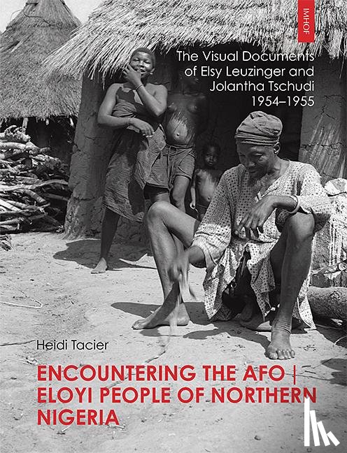 Tacier, Heidi - Encountering the Afo / Eloyi People of Northern Nigeria