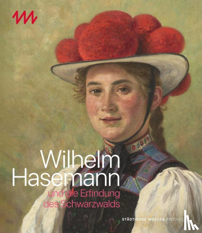Straub, Mirja - Wilhelm Hasemann und die Erfindung des Schwarzwaldes