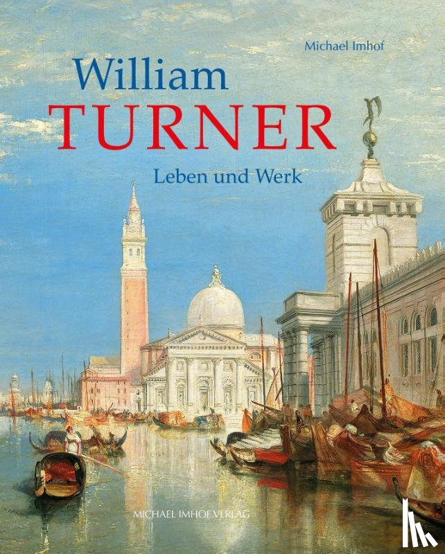 Imhof, Michael - William Turner