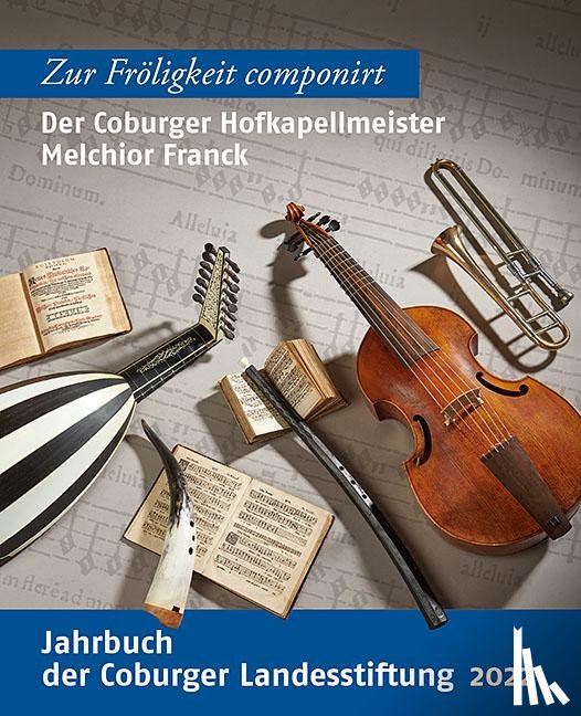  - Der Coburger Hofkapellmeister Melchior Franck