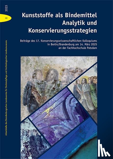  - Kunststoffe als Bindemittel - Analytik und Konservierungsstrategien