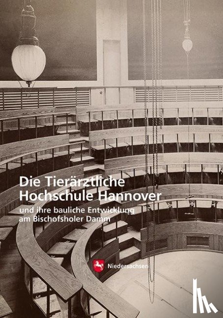 Wölke, Wiebke - Die Tierärztliche Hochschule in Hannover