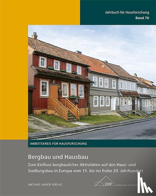  - Bergbau und Hausbau