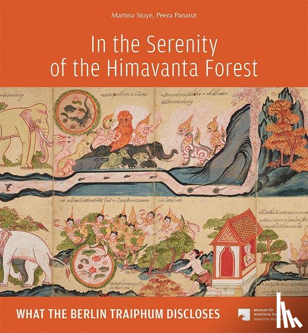 Stoye, Martina, Panarut, Peera - In the Serenity of the Himavanta Forest