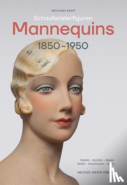 Knapp, Wolfgang - Schaufensterfiguren / Mannequins 1850-1950