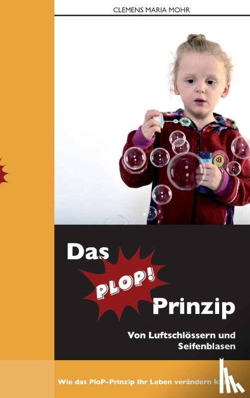 Mohr, Clemens Maria - Das PloP-Prinzip