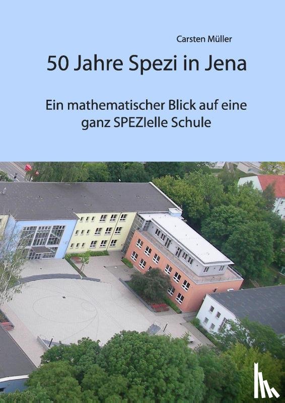 Müller, Carsten - 50 Jahre Spezi in Jena