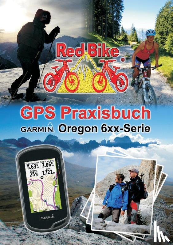  - GPS Praxisbuch Garmin Oregon 6xx-Serie