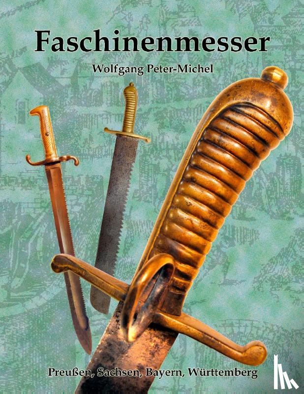 Peter-Michel, Wolfgang - Faschinenmesser