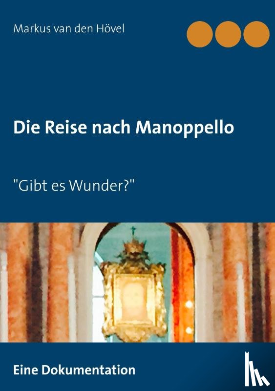 Hoevel, Markus Van Den - Die Reise nach Manoppello